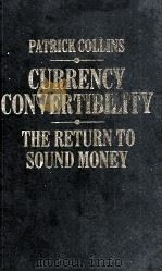 CURRENCY CONVERTIBILITY THE RETURE T OSOUND MONEY（1985 PDF版）