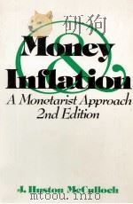 MONEY INFLATION A MONETARIST APPROACH 2AN EDITION   1982  PDF电子版封面  0124830519   
