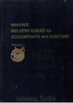 HANON'S INDUSTRY GUIDES FOR ACCOUNTANTS AND AUDITORS VOLIME 1   1980  PDF电子版封面  0882623788  JAMES J.MAHON 