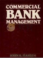 COMMERCIAL BANK MANAGEMENT   1985  PDF电子版封面  0835909646  JOHN A.HASLEM 