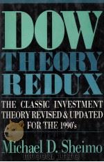 DOW THEORY REDUX THE CLASSIC INVESTMENT THEORY REISED UPATED FOR THE 1990'S（1989 PDF版）