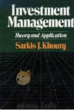 INVESTMENT MANAGEMENT THEORY AND APPLICATION   1982  PDF电子版封面  002362440X   