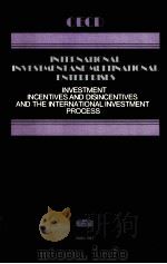 INVESTMENT INCENTIVES AND DISINCENTIVES AND THE INTERNATIONAL INVESTMENT PROCESS（1983 PDF版）