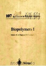 107 ADVANCES IN POLYMER SCIENCE BIOPOLYMERS Ⅰ（1993 PDF版）