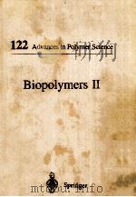 122 ADVANCES IN POLYMER SCIENCE BIOPOLYMERS Ⅱ（1995 PDF版）