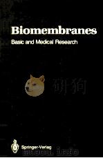 BIOMEMBRANES BASIC AND MEDICAL RESEARCH（1988 PDF版）