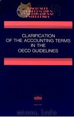CLARIFICATION OF THE ACCOUNTING TERMS IN THE OECD GUIDELINES   1983  PDF电子版封面  9264124397   