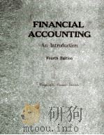 FINANCIAL ACCOUNTING AN INTRODUCTION:FOURTH EDITION   1984  PDF电子版封面  0155274171   