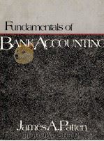 FUNDAMENTALS OF BANK ACCOUNTING   1983  PDF电子版封面  0835921190   
