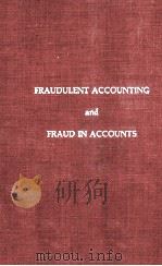 FRAUDLENT ACCOUNTING LAWRENCE ROBERT DICKSEE AND   1980  PDF电子版封面  040513619X   