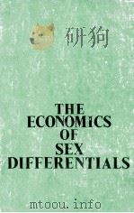 THE ECONOMICS OF SEX DIFFERENTIALS   1979  PDF电子版封面  0231040393   