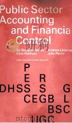 PUBLIC SECTOR ACCOUNING AND FINANCIAL CONTROL   1982  PDF电子版封面  0442305435   