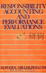 RESPONSIBILITY ACCOUNTING AND PERFORMANCE EVALUATIONS   1982  PDF电子版封面  0442288182   