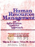 HUMAN RESOURCES MANAGEMENT AN INFORMATION SYSTEMS APPROACH   1981  PDF电子版封面  0835930084   