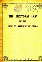 THE ELECTORAL LAW OF THE PEOPLE'S PEPUBLIC OF CHINA   1953  PDF电子版封面     