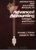 INSTRUCTOR'S AND SOLUTIONS MANUAL TO ADVANCED ACCOUNTING CONCEPTS AND PRACTICE SECOND EDITION（1985 PDF版）
