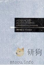 ADVANCED ACCOUNTING:A PROFESSIONAL APPROACH   1981  PDF电子版封面  0256024774   