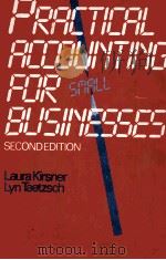 PRACTICAL ACCOUNTING FOR SMALL BUSINESSES SECOND EDITION   1983  PDF电子版封面  0442284209  LYN TAETZSCH 