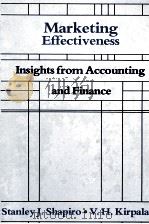 MARKETING EFFECTIVENESS INSIGHTS FROM ACCOUNTING AND FINANCE   1984  PDF电子版封面  0205079946   