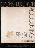 CONSTRUCTION ACCOUNTING SECOND EDITION   1986  PDF电子版封面  0835910202   