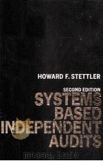 SECOND EDITION SYSTEMS BASED INDUEPENDENT AUDITS   1974  PDF电子版封面  0138813752   