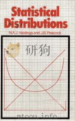 STATISTICAL DISTRIBUTIONS   1975  PDF电子版封面    N.A.J.HASTINGS 