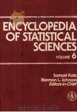 ENCYCLOPEDIA OF STATISTICAL SCIENCES VOLUME 6   1985  PDF电子版封面  0471055530  SAMUEL KOTZ 