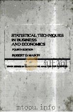 STATISTICAL TECHNIQUES IN BUSINESS AND ECONOMICS FOURTH EDITION   1978  PDF电子版封面  0256020256   