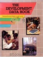 THE DEVELOPMENT DATA BOOK SOCIAL AND ECONOMIC STATISTICS ON 125 COUNTIES   1984  PDF电子版封面  0821303120   