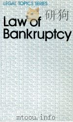 LEGAL TOPICS SERIES LAW OF BANKRUPTCY   1978  PDF电子版封面  0712112375   