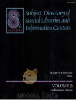 SUBJECT DIRECTORY OF SPECIAL LIBRARIES AND INFORMATION CENTERS VOLUME 3   1983  PDF电子版封面  0810304317   