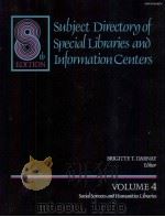 SUBJECT DIRECTORY OF SPECIAL LIBRARIES AND INFORMATION CENTERS VOLUME 4   1983  PDF电子版封面  0810304317   