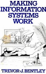 MAKING INFORMAATION SYSTEMS WORK   1981  PDF电子版封面  0333241347   