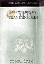 THE WORLD'S CLASSICS MARY SHELLEY FRANKENSTEIN ON THE MODERN PROMETHEYS（1969 PDF版）
