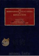 THE INTERNATIONAL ENCYCLOPEDIA OF EDUCATION RESEARCH AND STUDIES VOLUME 7 P-R（1985 PDF版）
