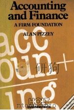 ACCOUNTING AND FINANCE A FIRM FOUNDATION（1982 PDF版）