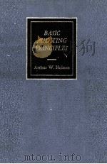 BASIC AUDITING PRINCIPLES   1957  PDF电子版封面    ATTHUR W.HOLMES 