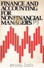FINANCIAL AND ACCOUNTING FOR NONFINANCIAL MANAGERS   1978  PDF电子版封面  0201013924   