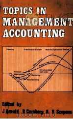 TOPICS IN MANAGEMENT ACCOUNTING   1980  PDF电子版封面    J ARNOLD 