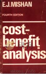 COST BENFIT ANALYSIS FOURTH EDITION   1987  PDF电子版封面  0044450923  E.J.MISHAN 