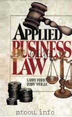 APPLIED BUSINESS LAW   1983  PDF电子版封面  0835901874  LARRY FIBER 