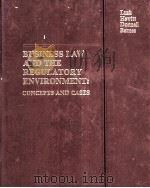 BUSINESS LAW AND THE REGULATORY ENVIRONMENT CONCEPTS AND CASES FIFTH EDITION 1982（1982 PDF版）