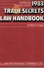 INTELLECTUAL PROPERTY LIBRARY 1983 TRADE SECRETS LAW HANDBOOK（1983 PDF版）