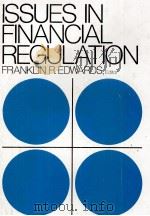 ISSUIES IN FINANCIAL REGULATION   1978  PDF电子版封面  0070190496   