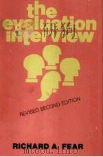 THE EVALUATION INTERVIEW REVISED SECOND EDITION   1977  PDF电子版封面  007020201X  RICHARD A.FEAR 