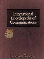 INTERNATIONAL ENCYCLOPEDIA OF COMMUNICATIONS VOLUM 1   1989  PDF电子版封面    ERIK BARNOUW 