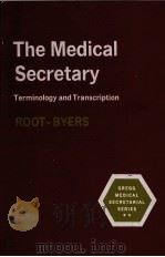 THE MEDICAL ECRETARY TERMINOLOGY AND TRANSCRIPTION THIRD EDITION   1967  PDF电子版封面     