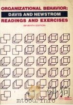 ORGANIZATIONA LBEHAVIOR READINGS AND EXERCISES   1984  PDF电子版封面  0070155089  KEITH DAVIS 