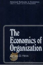 THE ECONOMICS OF ORGANIZATION   1983  PDF电子版封面  0444865896  JAMES D.HESS 