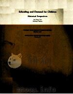 SCHOOLING AND DEMAND FOR CHILDREN HISTIRICAL PERPECTIVES   1984  PDF电子版封面    JEE PENG TAN 